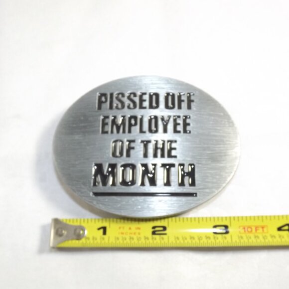 Pissed Off Employee Novelty Belt Buckle - Picture 2 of 8
